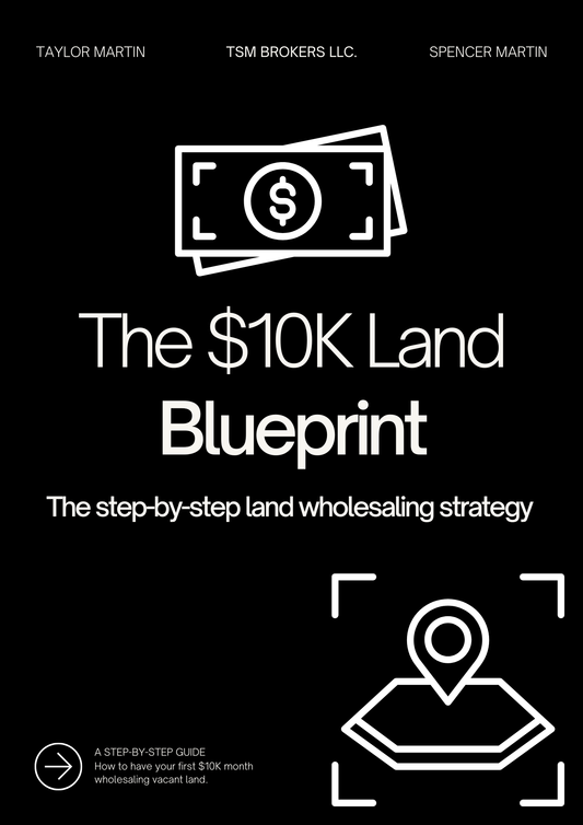 The $10K Land Blueprint